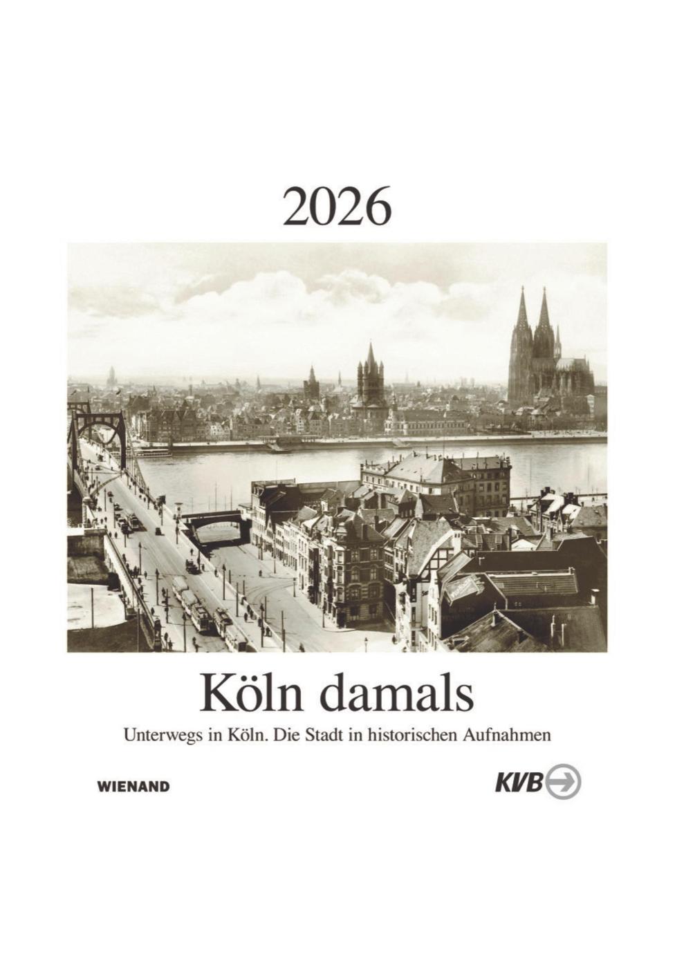 Historischer Kalender 2026 | Quelle: KVB